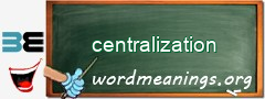 WordMeaning blackboard for centralization